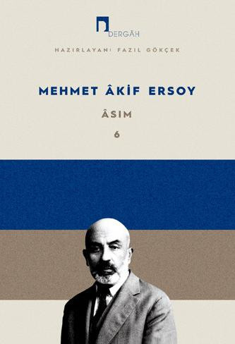 Safahat [Phases] Collected Poems of Mehmet Âkif